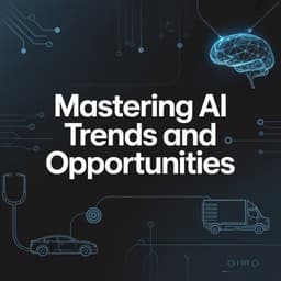 Cover art for Mastering AI Trends and Opportunities