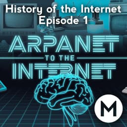 Cover art for The Birth of the Internet: ARPANET to TCP/IP | History of the Internet Episode 1
